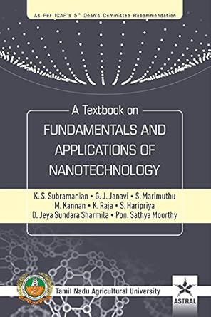 textbook on fundamentals and applications of nanotechnology 1st edition k s subramanian m kannan raja, k