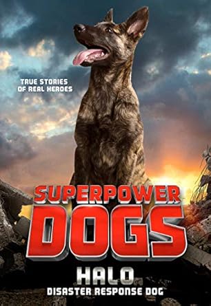 superpower dogs halo disaster response dog 1st edition cosmic 0316453633, 978-0316453639