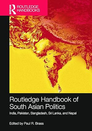 routledge handbook of south asian politics 1st edition paul r brass 0415716497, 978-0415716499