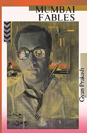 mumbai fables 1st edition gyan prakash 0691153175, 978-0691153179