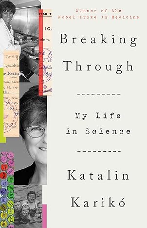breaking through my life in science 1st edition katalin karika 0593443187, 978-0593443187