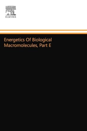 energetics of biological macromolecules part e volume 380 1st edition jo m holt 0124111750, 978-0124111752
