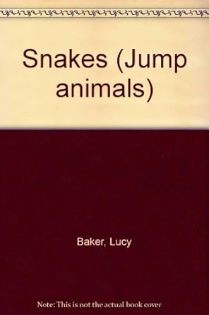 snakes 1st edition lucy baker 0749603542, 978-0749603540