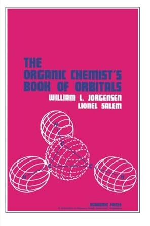 the organic chemists book of orbitals 1st edition william l jorgensen 0124332870, 978-0124332874