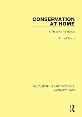 conservation at home 1st edition michael allaby 036742228x, 978-0367422288