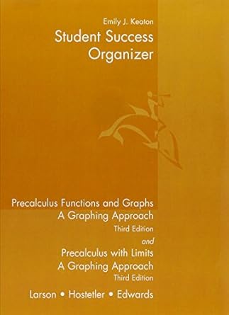 student success organizer for larsons precalculus functions and graphs a graphing approach 3rd 1st edition