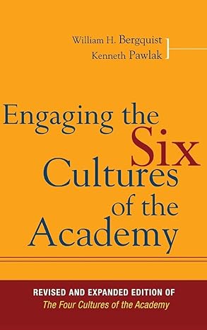 engaging the six cultures of the academy 1st edition william h bergquist ,kenneth pawlak 0787995193,