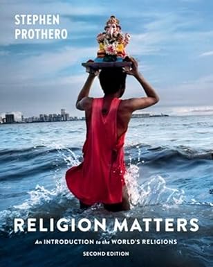 religion matters 1st edition stephen prothero 1324062142, 978-1324062141