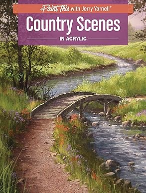 country scenes in acrylic 1st edition jerry yarnell 1440350221, 978-1440350221