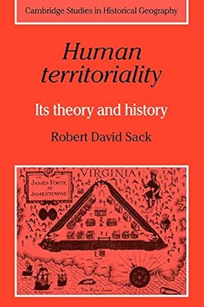 human territoriality its theory and history 1st edition robert sack 0521311802, 978-0521311809