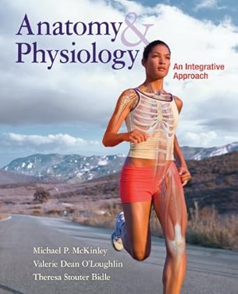 loose leaf version of anatomy and physiology an integrative approach 1st edition michael mckinley ,valerie