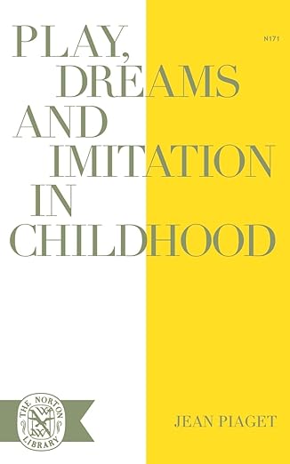 play dreams and imitation in childhood 1st edition jean piaget 0393001717, 978-0393001716