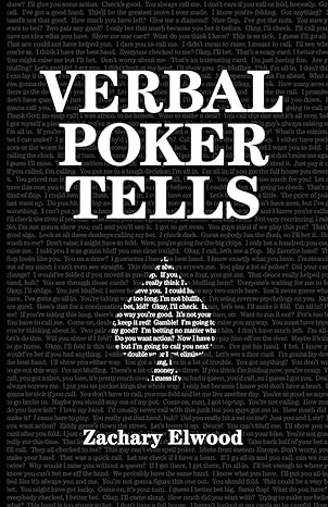 verbal poker tells 1st edition zachary elwood 098403336x, 978-0984033362