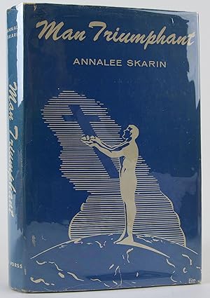 man triumphant 1st edition annalee skarin 0875160913, 978-0875160917