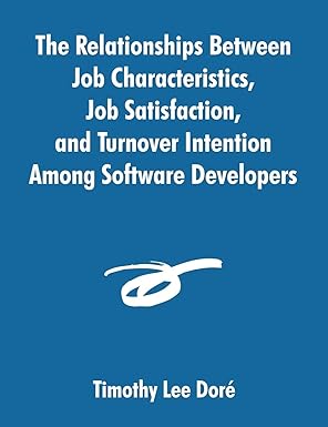 the relationships between job characteristics job satisfaction and turnover intention among software