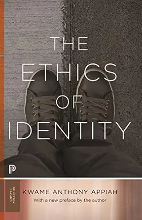 the ethics of identity 1st edition kwame anthony appiah 0691254079, 978-0691254074
