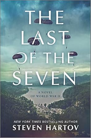 the last of the seven a novel of world war ii 1st edition steven hartov 1335050108, 978-1335050106