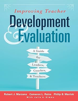 improving teacher development and evaluation 1st edition robert j marzano ,cameron l rains ,philip b warrick