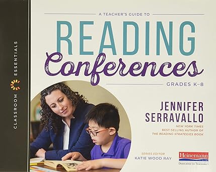 a teachers guide to reading conferences the classroom essentials series 1st edition katie wood ray ,jennifer