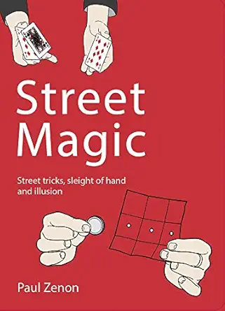 street magic street tricks sleight of hand and illusion 1st edition paul zenon 1844420469, 978-1844420469