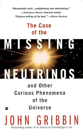 the case of the missing neutrinos 1st edition john gribbin 0425174077, 978-0425174074