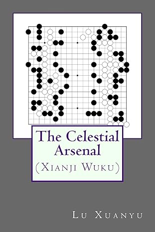 the celestial arsenal 1st edition xuanyu lu ,ruoshi sun 1522709193, 978-1522709190