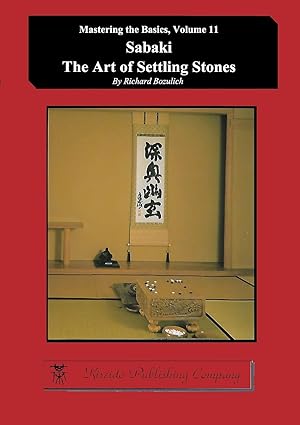 sabaki the art of settling stones 1st edition richard bozulich 4906574874, 978-4906574872