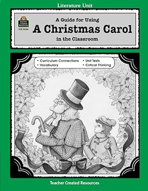 a guide for using a christmas carol in the classroom 1st edition judith deleo augustine 1557344345,
