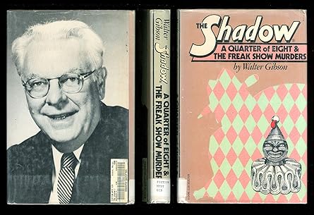 the shadow a quarter of eight and the freak show murders 1st edition walter brown gibson 0385134134,