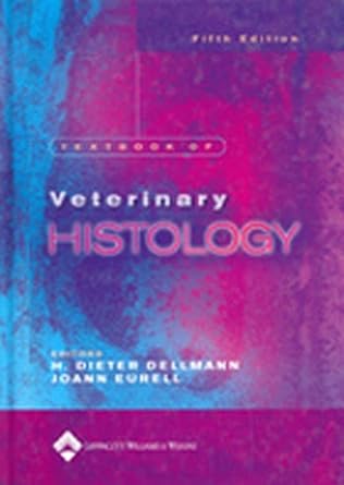 textbook of veterinary histology 1st edition h dieter dellmann ,jo ann eurell 0683301683, 978-0683301687