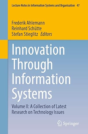innovation through information systems volume ii a collection of latest research on technology issues 1st