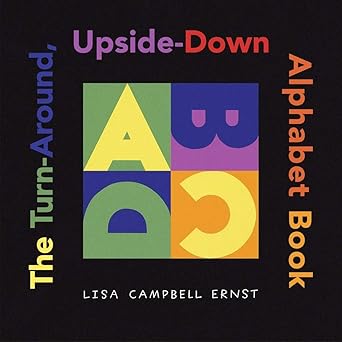 the turn around upside down alphabet book 1st edition lisa campbell ernst 0689856857, 978-0689856853