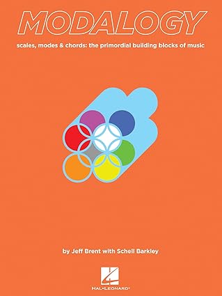 modalogy scales modes and chords the primordial building blocks of music essential guide to scales modes and