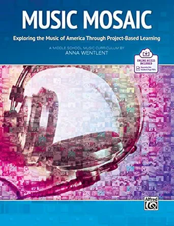 music mosaic exploring the music of america through project based learning book and online pdf 1st edition