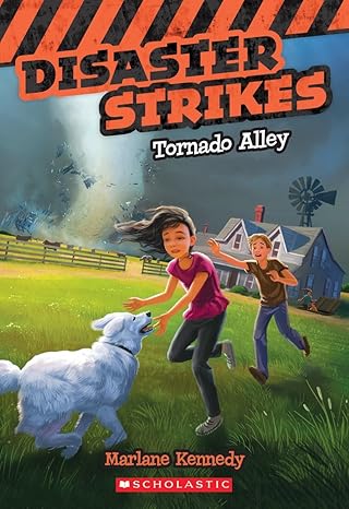 disaster strikes #2 tornado alley 1st edition marlane kennedy 0545530466, 978-0545530460