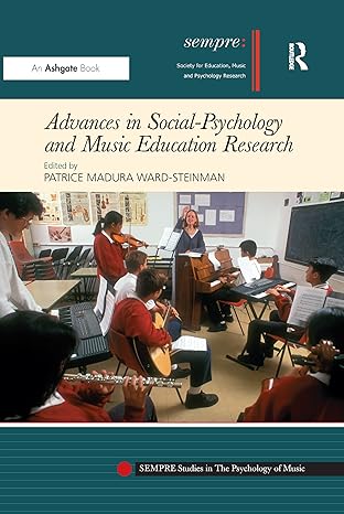 advances in social psychology and music education research 1st edition patrice madura ward steinman