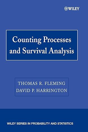 counting processes and survival analysis 1st edition thomas r fleming ,david p harrington 0471769886,