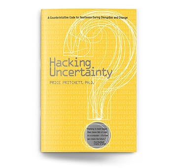 hacking uncertainty a counterintuitive code for resilience during disruption and change 1st edition price