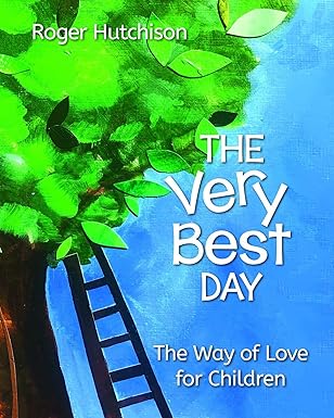 the very best day the way of love for children 1st edition roger hutchison ,jerusalem jackson greer