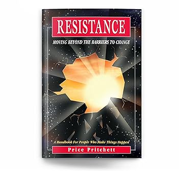 resistance moving beyond the barriers to change 1st edition price pritchett 0944002188, 978-0944002186