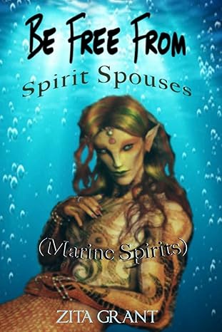 be free from spirit spouses 1st edition zita grant 1945491116, 978-1945491115