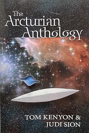 the arcturian anthology 1st edition tom kenyon judi sion 1931032467, 978-1931032469