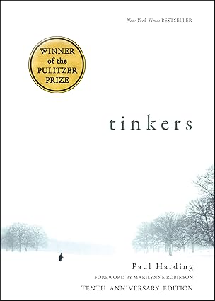 tinkers 10th 1st edition paul harding ,marilynne robinson 1942658605, 978-1942658603