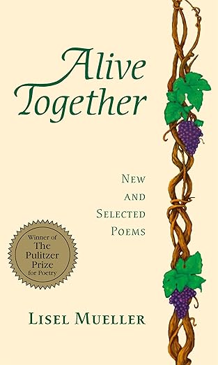 alive together new and selected poems 1st edition lisel mueller 0807121282, 978-0807121283
