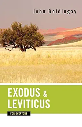 exodus and leviticus for everyone 1st edition john goldingay 0664233767, 978-0664233761