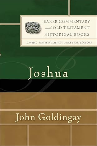 joshua 1st edition john goldingay ,david g firth ,lissa wray beal 1540964612, 978-1540964618