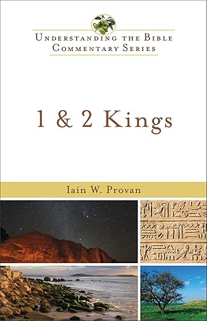 1 and 2 kings 1st edition iain w provan ,robert l jr hubbard ,robert johnston 080104748x, 978-0801047480