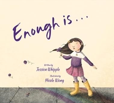 enough is 1st edition jessica whipple ,nicole wong 0884489329, 978-0884489320