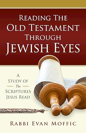 reading the old testament through jewish eyes 1st edition moffic evan 1791006248, 978-1791006242