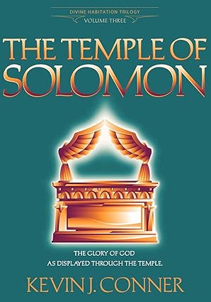 the temple of solomon the glory of god as displayed through the temple 1st edition kevin conner 0914936964,